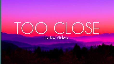 too close lyrics meaning